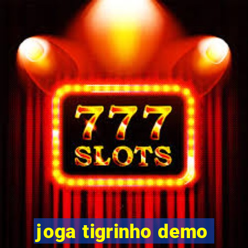 joga tigrinho demo